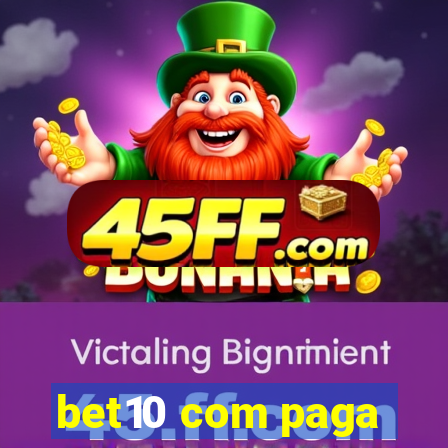bet10 com paga